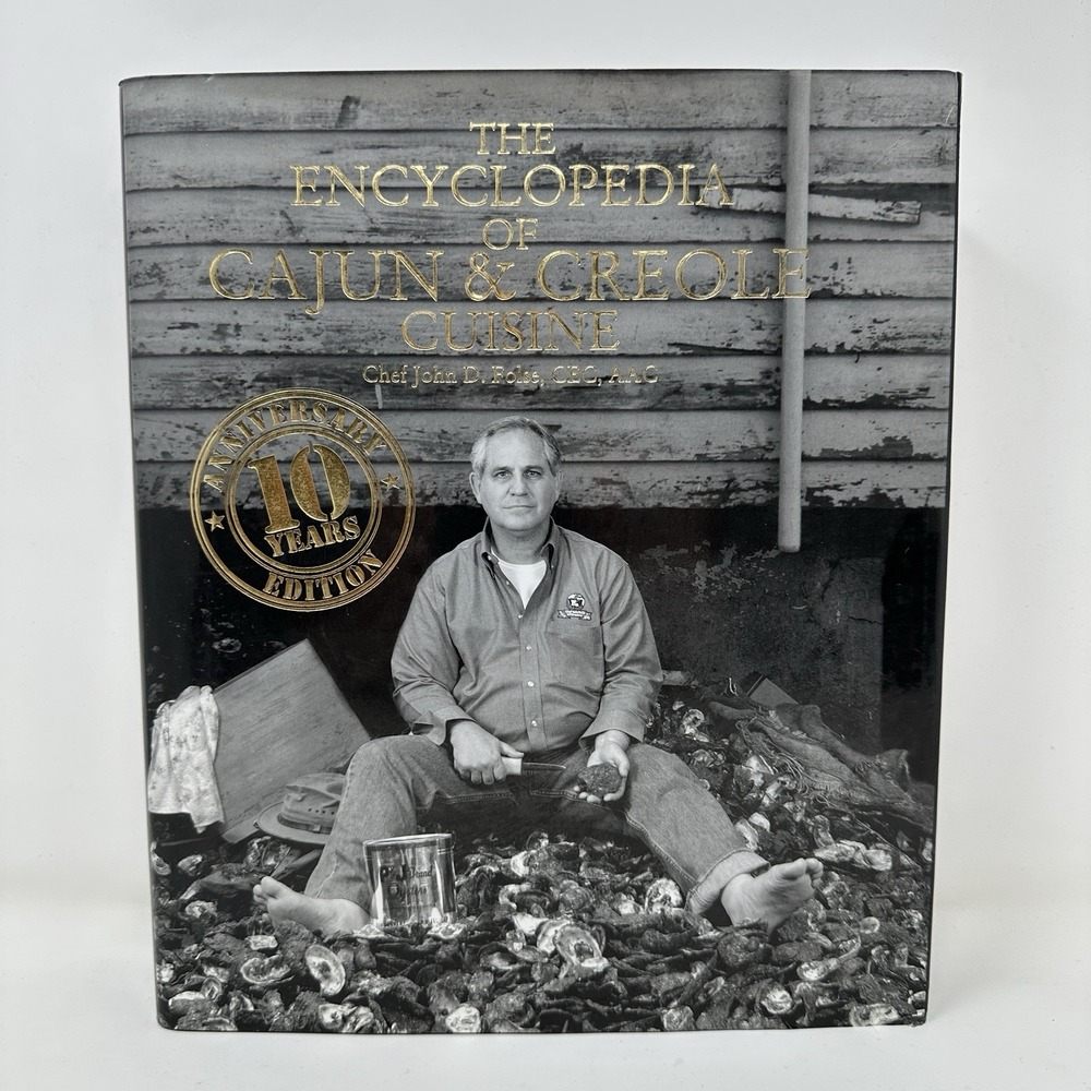 Encyclopedia Of Cajun & Creole Cuisine Chef John Folse 10 Year Anniversary 2014